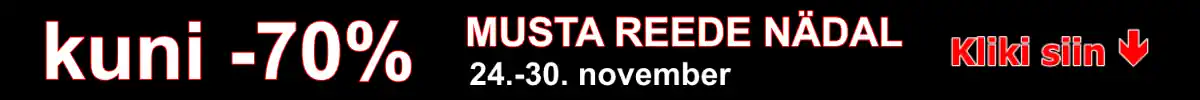 Musta Reede nädal 24.–30. november kuni -70%